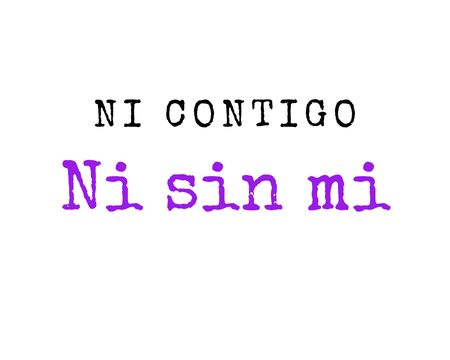 Ni contigo ni sin mi