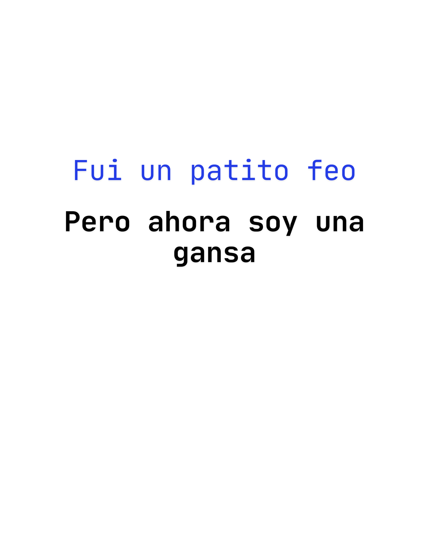 Fui un patito feo