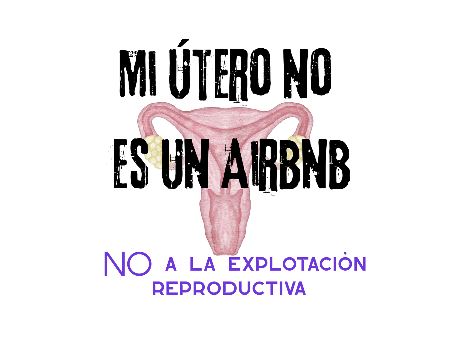 Mi útero ni se vende ni se alquila